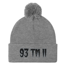 Load image into Gallery viewer, 93 TM 11 Pom-Pom Beanie ( Black Letters & Grey Outline )