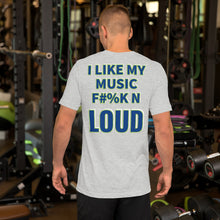 Load image into Gallery viewer, TMB ( I LIKE MY MUSIC F#%K N LOUD )